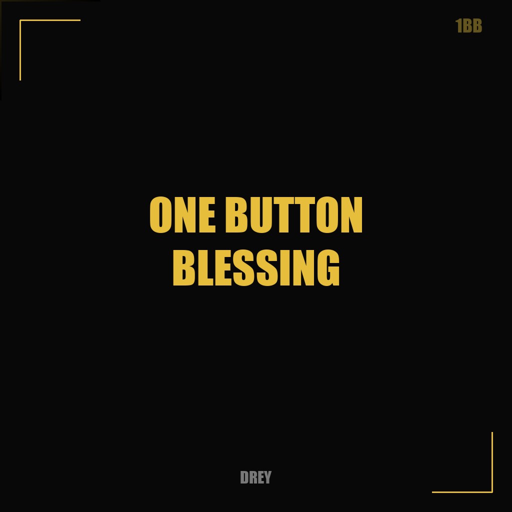 One Button Blessing